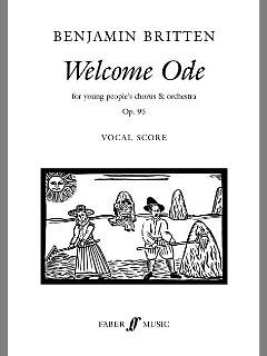 B. Britten: Welcome Ode Op 95