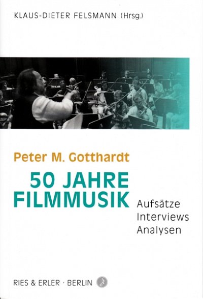 P. Gotthardt: 50 Jahre Filmmusik