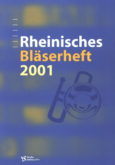 Rheinisches Blaeserheft 2001, Blechens (Part.)