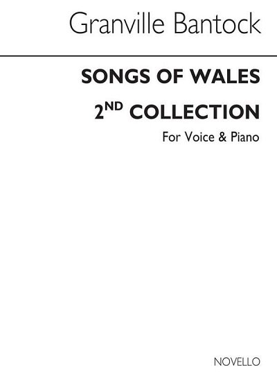 G. Bantock: Songs Of Wales Book 2 for Voice and Pia, GesKlav