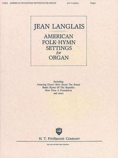 J. Langlais: American Folk-Hymn Settings for Organ, Org