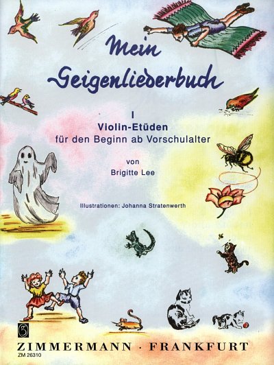 Lee Brigitte: Mein Geigenliederbuch, Band 1: Grundlagentechnik