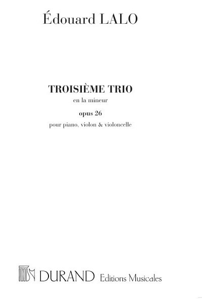 �. Lalo: Trio Op 26 N 3 En Lam Vl-Vlc-Piano
