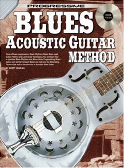 B. Duncan: Progressive Blues Acoustic Guitar Method (Bu+CD)