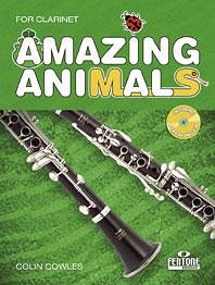 C. Cowles: Amazing Animals for Clarinet, Klar (+CD)
