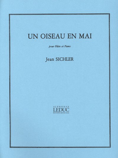 J. Sichler: Un Oiseau En Mai Pour Flute E, FlKlav (KlavpaSt)