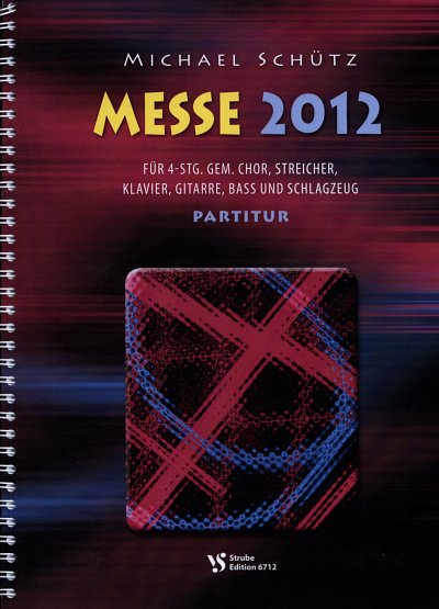 M. Schütz: Messe 2012, Gch4StroRhyt (Part.)