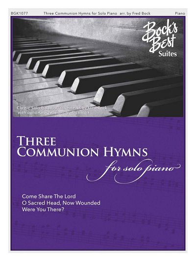 Three Communion Hymns for Solo Piano, Klav