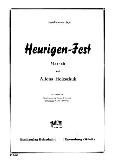 Holzschuh A.: Heurigen Fest