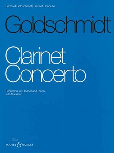 B. Goldschmidt: Clarinet Concerto, KlarOrch (KA)