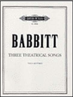 M. Babbitt: Three Theatrical Songs, GesKlav