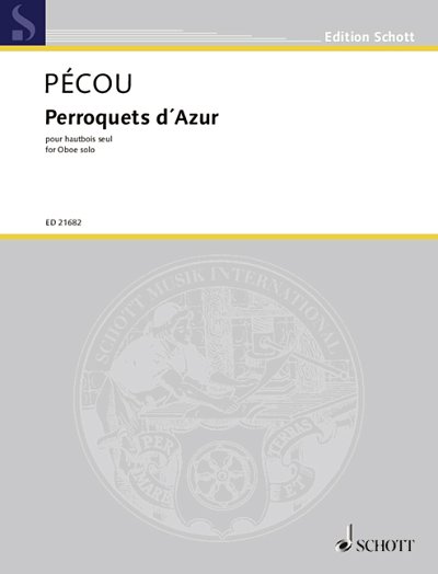 DL: T. Pécou: Perroquets d'Azur, Ob