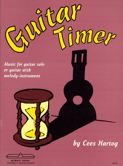 C. Hartog: Guitar Timer Music for Guitar Solo or Guitar with