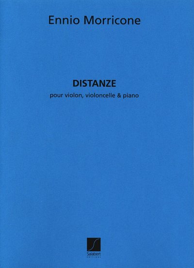 E. Morricone: Distanza, Pour Violon, Violoncelle Et Piano