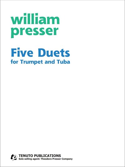 W. Presser: Five Duets for Trumpet and Tuba