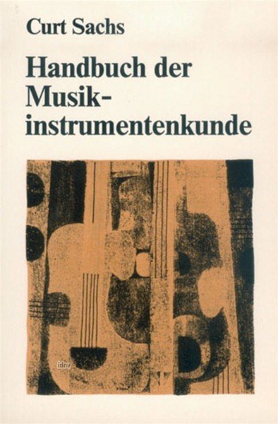 Sachs Curt: Handbuch Der Instrumentenkunde