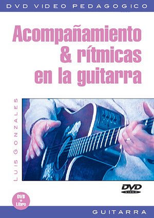 L.J. Gonzales: Acompañamiento & rítmicas en la gu, Git (DVD)