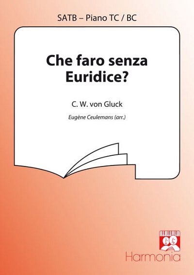 C.W. Gluck: Che faro senza Euridice?, GchKlav (Part.)