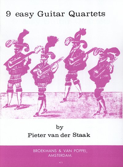 Staak Pieter Van Der: 9 Easy Guitar Quartets