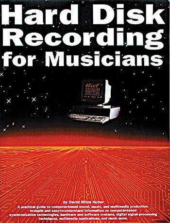 D.M. Huber: Hard Disk Recording for Musicians (Bch)