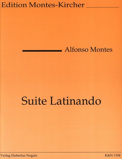 Montes Alfonso: Suite Latinando