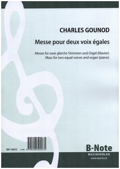C. Gounod y otros.: Messe für zwei gleiche Stimmen und Orgel (Klavier)