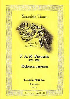 Pistocchi Francesco Antonio M.: Dolorosa Partenza Seraphic T