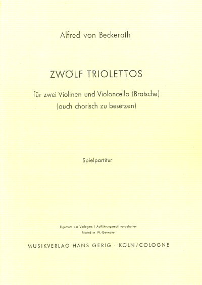 Beckerath Alfred Von: 12 Triolettos