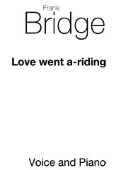 DL: F. Bridge: Love Went A-Riding, GesHKlav