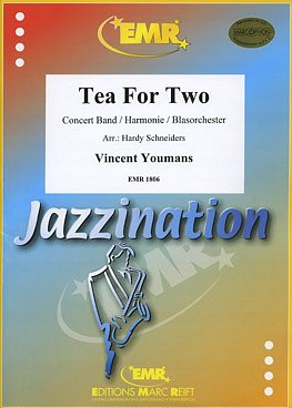 Youmans, Vincent: Tea For Two