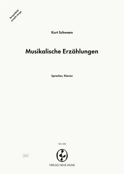 K. Schwaen: Musikalische Erzählungen, ErzKlv