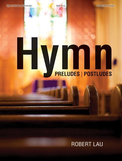Hymn Preludes and Postludes, Org