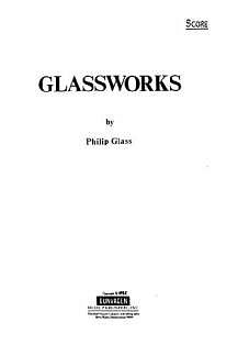 P. Glass: Glassworks, Sinfo (Part.)