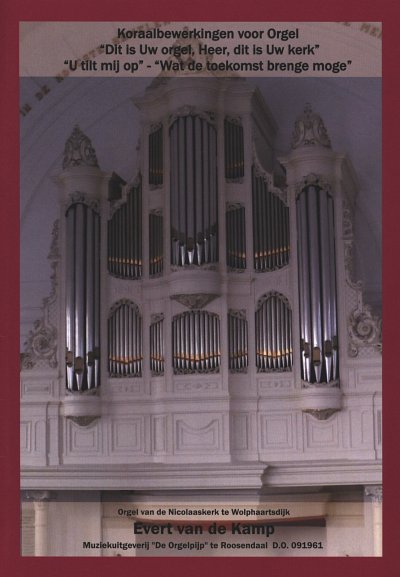 E. van de Kamp: Koraalbewerkingen voor Orgel