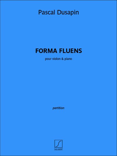 P. Dusapin: Forma fluens, VlKlv/Org (KlavpaSt)