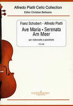 F. Schubert: Am Meer - Serenata - Ave Maria, VcKlav (Pa+St)