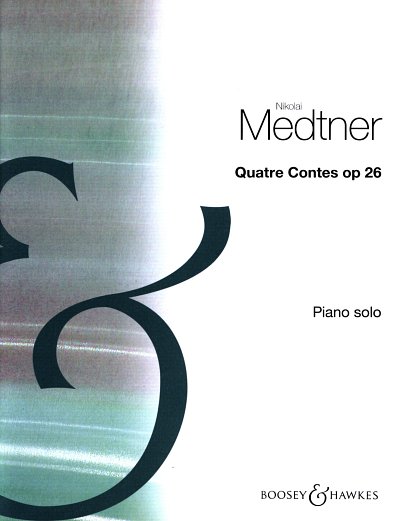 N. Medtner: 4 Contes Op 26