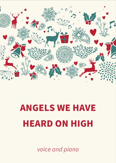 M. traditional: Angels we have heard on high
