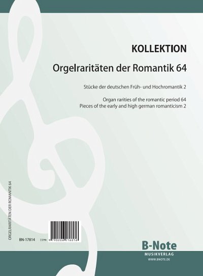  Diverse: Orgelraritäten der Romantik 64: Deutsche Früh, Org