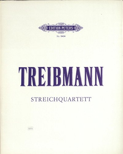 K.O. Treibmann: Quartett für 2 Violinen, Viola und Violoncello