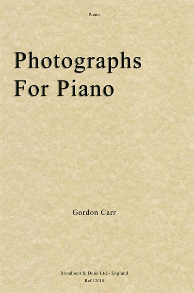 G. Carr: Photographs for Piano, Klav