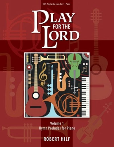 Play for the Lord - Volume 1, Klav