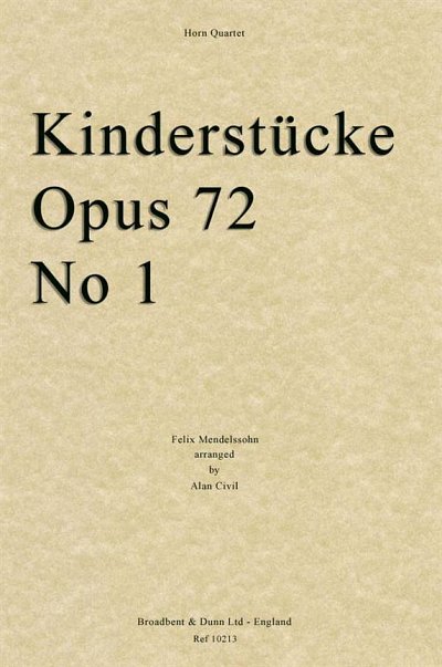F. Mendelssohn Barth: Kinderstücke, Opus 72 No, 4Hrn (Pa+St)