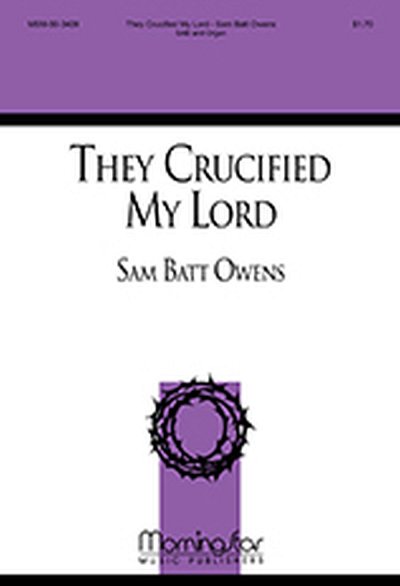 They Crucified My Lord, Gch3Org (Part.)