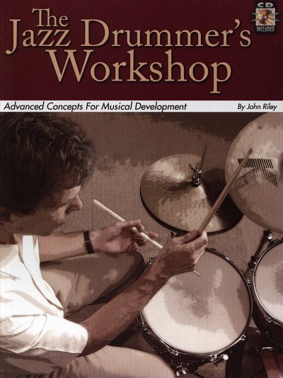 J. Riley: The Jazz Drummer's Workshop, Drset (+CD)