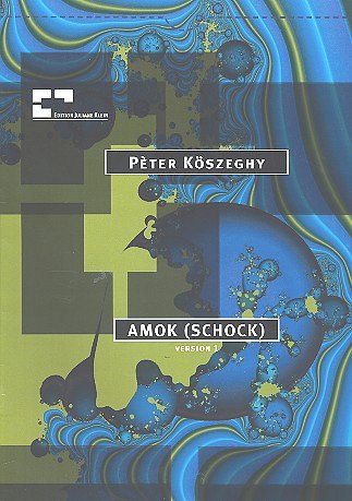 Koeszeghy Peter: Amok (Schock) Version 1