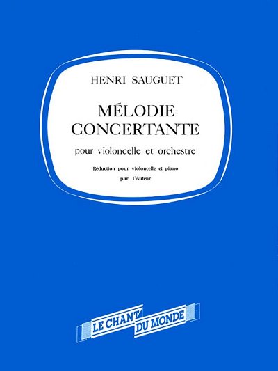 H. Sauguet: Mélodie Concertante Pour Violonc, VcOrch (Part.)