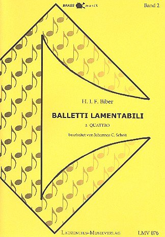 H.I.F. Biber: Balletti Lamentabili A Quattro In C