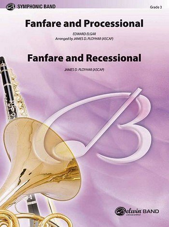 E. Elgar: Fanfare, Processional and Recession, Blaso (Pa+St)