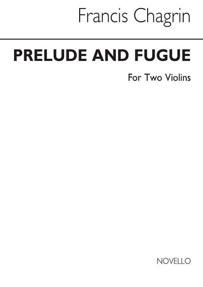 F. Chagrin: Prelude And Fugue For Two Violins (Bu)
